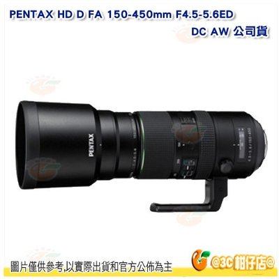 送拭鏡筆 PENTAX HD D FA 150-450mm F4.5-5.6 ED DC AW 廣角變焦鏡頭 公司貨