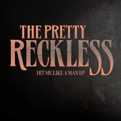 @@重金屬 全新CD The Pretty Reckless – Hit Me Like A Man EP