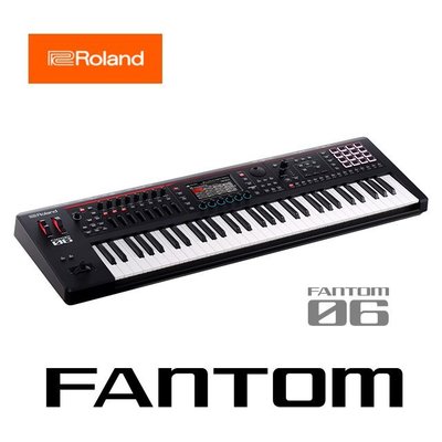《民風樂府》 Roland  FANTOM-06   61鍵 合成器鍵盤 旗艦級音色 加贈琴袋踏板