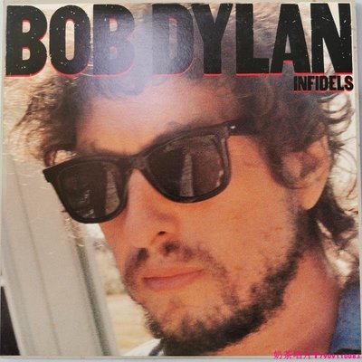 鮑勃迪倫 Bob Dylan Infidels 日版黑膠唱片LPˇ奶茶唱片
