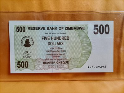 正【辛巴威2007年500-DOLLARS紙鈔】全新。AA字軌