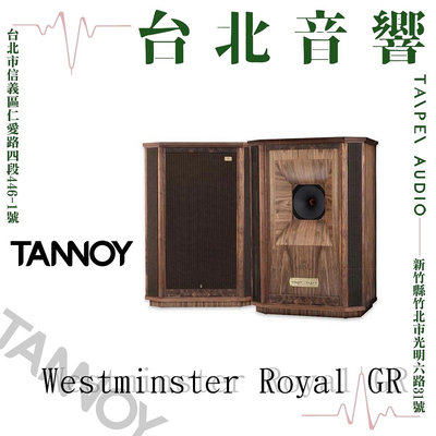 Tannoy Westminster GR | 全新公司貨 | B&amp;W喇叭 | 另售XT 8F | 新竹台北音響 | 台北音響推薦 | 新竹音響推薦
