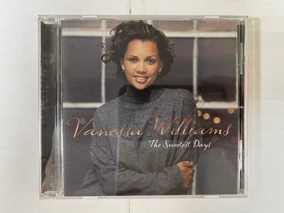 昀嫣音樂(CDz50)   VANESSA WILLIAMS THE SWEETEST DAYS 保存如圖 售出不退