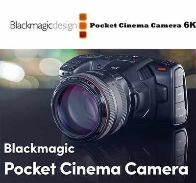 【eYe攝影】Blackmagic Pocket Cinema Camera 6K 專業攝影機 EF接環 BMPCC