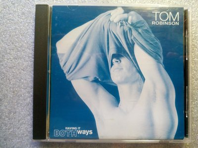 同志尊嚴專輯 LGBT運動，中產階級英國歌手Tom Robinson Having It Both Ways專輯，全歌詞