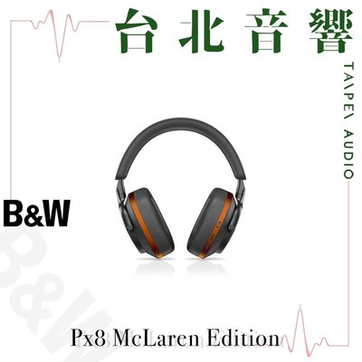 B&amp;W Px8 McLaren Edition | 全新公司貨 | B&amp;W喇叭 | 另售B&amp;W 805