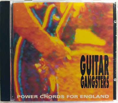 Guitar Gangsters - Power Chords For England 無IFPI 二手歐版