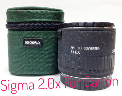 Sigma 2.0x加倍鏡 for Canon /鏡片通透無刮無黴/板南線永春捷運站自取價$1,200