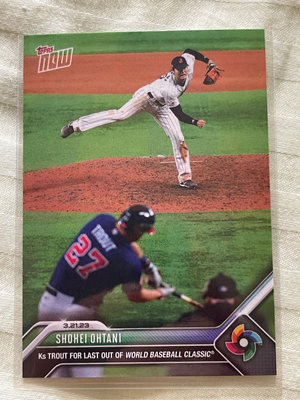 2023 Topps Now大谷翔平/Trout鱒魚 楚勞特  限量發行 經典賽特卡  神之對決！