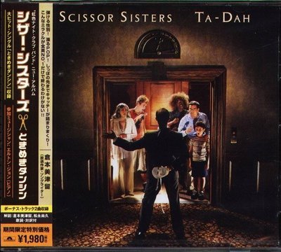 (甲上唱片) Scissor Sisters - Ta-Dah - 日盤+2BONUS 14Tracks