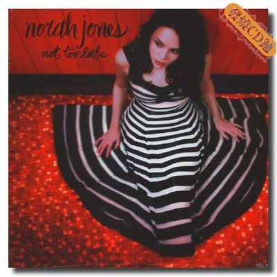 發燒CD Norah Jones Not Too Late 諾拉瓊斯 正版黑膠 全新LP 免運