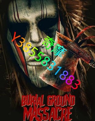 DVD 賣場 電影 印第安墓地大屠殺/Burial Ground Massacre 2020年