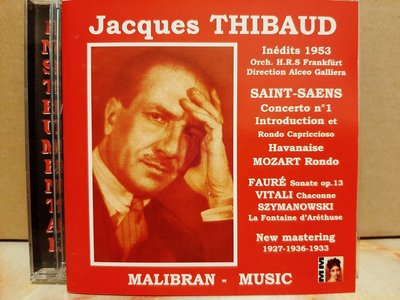 Jacques Thibaud,提博1953年錄音，Saint-Saens,Mozart,Faure,Szymanowski聖桑，莫扎特，佛瑞，齊瑪諾斯基等作品