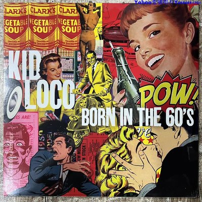 馳放音樂Kid Loco Born In The 60's黑膠唱片LP～Yahoo壹號唱片