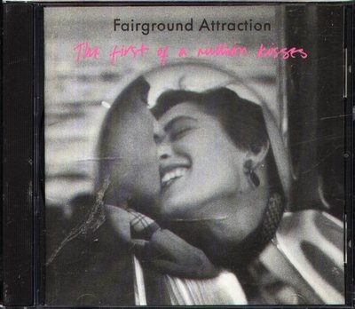 K - Fairground Attraction - THE FIRST OF A MILLION KISSES 日版