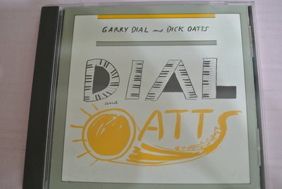 CD ~ DIAL&OATS GARRY DIAL DICK OATTS ~ 1989 dmp CD-465 無IFPI
