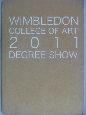 【月界二手書店2】Wimbledon College of Art 2011 Degree Show　〖藝術〗AFH
