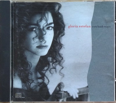 《絕版專賣》Gloria Estefan 葛洛莉亞伊斯特芬 / Cuts Both Ways 難以取捨 (內圈凸字盤)