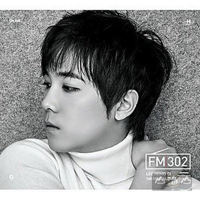 【出清價】首張個人韓語專輯《FM302》(台灣獨占豪華CD+DVD B盤) / 李洪基---5419692072