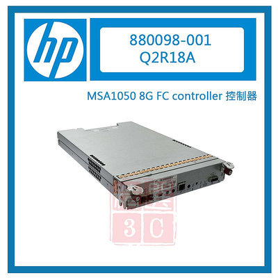 HP 880098-001 Q2R18A HPE MSA1050 8G FC controller控制器
