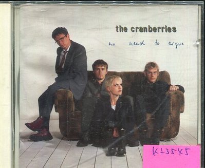 *真音樂* THE CRANBERRIES / NO NEED TO ARGUE 二手 K23545