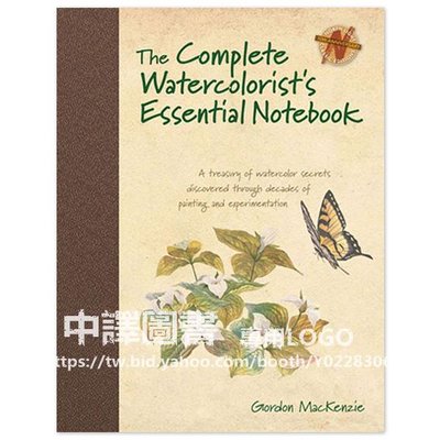 中譯圖書→The Watercolorist's Essential Notebook 水彩大師自學技法寶典