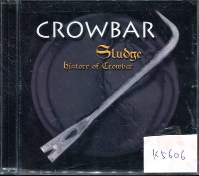 *真音樂* CROWBAR / SLUDGE 美版 全新 K5606(清倉.下標賣1)