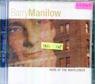 *還有唱片三館*BARRY MANILOW / HERE AT THE MAYFLOWER 全新 ZZ4304(需競標)