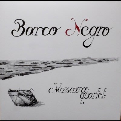 合友唱片 馬斯卡拉四重奏 Mascara Quartet / 黑船 ( 180 克 LP ) Barco Negro