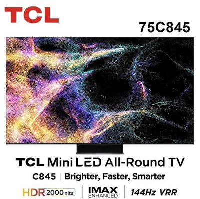 【TCL】75吋 4K QLED-Mini LED 144Hz Google TV 量子智能連網電視 75C845 送基本安裝