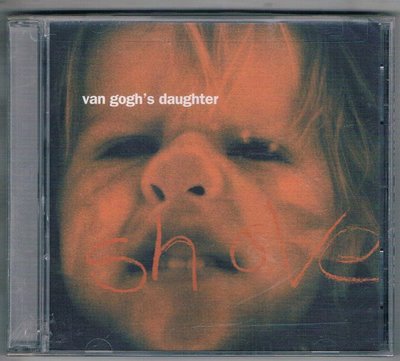 [鑫隆音樂]西洋CD-Shove Van Gogh's Daughter /全新/免競標