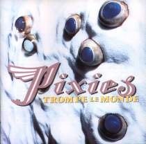 Pixies---Trompe le Monde (全新uk未拆封CD)
