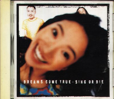 K - DREAMS COME TRUE - SING OR DIE - 日版 1997
