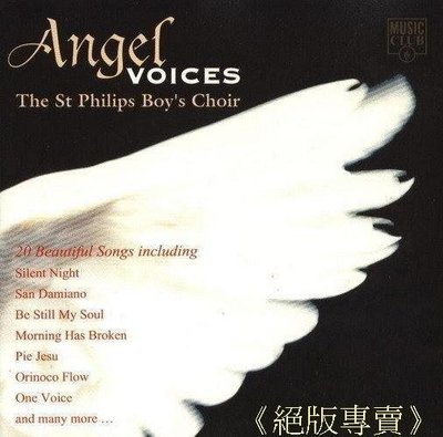 《絕版專賣》Angel Voices 天使之音 / The st Philips Boy's Choir