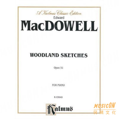 【民揚樂器】MacDowell Woodland Sketches OP51 森林素描 麥克杜威