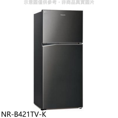 《可議價》Panasonic國際牌【NR-B421TV-K】422公升雙門變頻冰箱晶漾黑