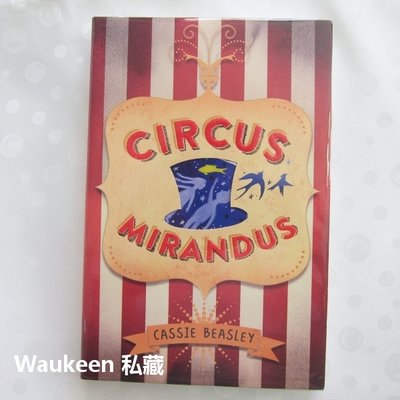 神奇馬戲團 Circus Mirandus 凱西碧絲禮 Cassie Beasley 兒童讀物 青少年文學