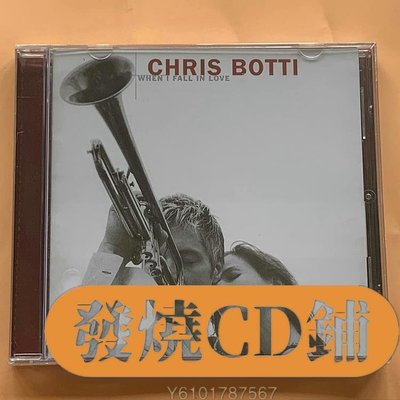 發燒CD 迷人的融合小號克里斯波提Chris Botti When I Fall In Love CD