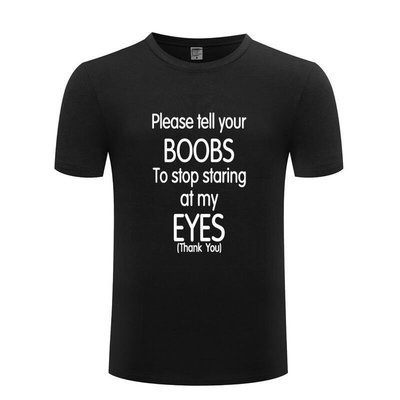 純棉兒童T恤Please Tell Your Boobs to Stop Staring at My Eyes