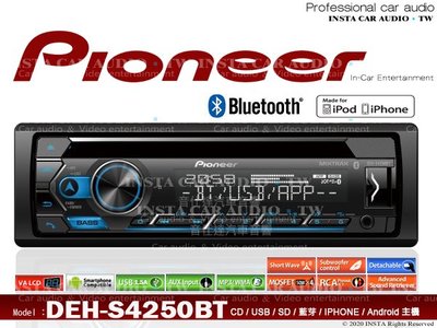 音仕達汽車音響 先鋒 PIONEER DEH-S4250BT CD/藍芽/iPhone/安卓/USB/AUX 主機