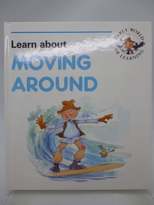 【月界2】Learn … Moving Around－Early World of Learning　〖少年童書〗DBA