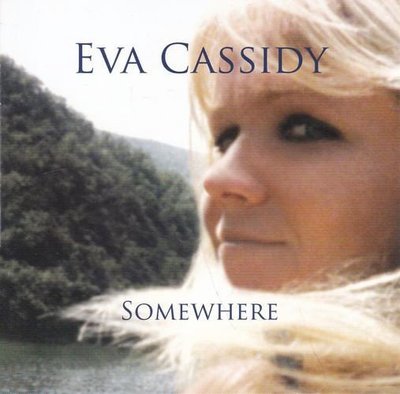 我心歸處 Somewhere /  伊娃凱西迪 Eva Cassidy--- G210190