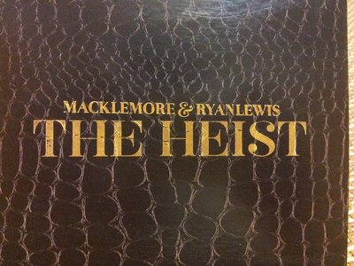 Macklemore & Ryan Lewis / The Heist  麥可莫 & 萊恩路易斯 / 偷拐搶騙