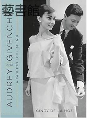 時光書  Audrey and Givenchy: A Fashion Love Affair Hardcover