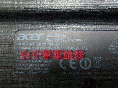 台中筆電維修: 宏碁 ACER Aspire K50-10 (N15Q1)潑到液體 ,開機斷電,顯卡故障花屏,主機板維修