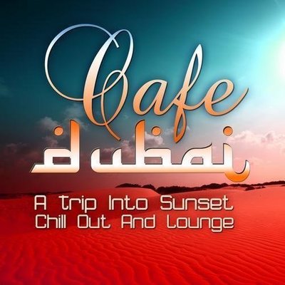 音樂居士新店#迪拜之旅 Cafe Dubai A Trip Into Sunset Lounge#CD專輯