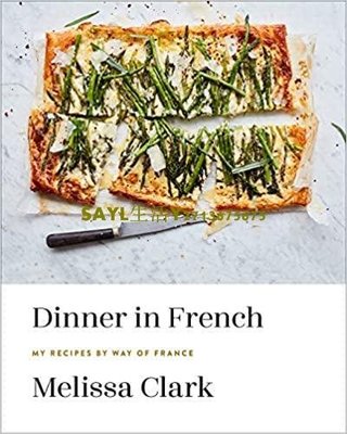 SAYL~Dinner in French: My Recipes by Way of France