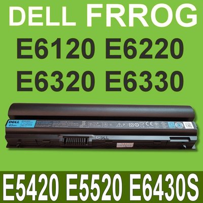 保三 DELL FRROG 原廠電池 E6120 E6220 E6230 E6320 E6330 E6430S