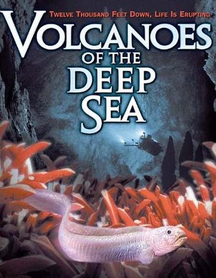 紀錄片【深海火山Volcanoes of the Deep Sea】2003年