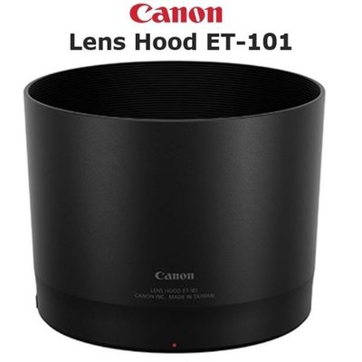 富豪相機Canon Lens Hood ET-101原廠遮光罩 RF800mm f11 IS STM 鏡頭遮光罩~公司貨